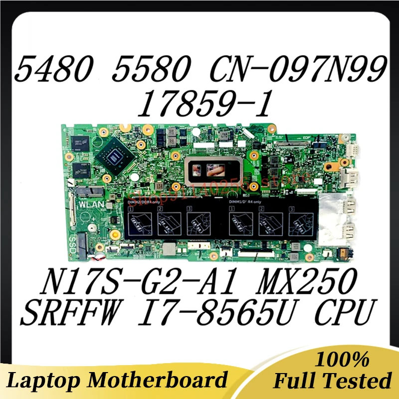 

Mainboard CN-097N99 097N99 97N99 For DELL 5480 5488 5580 Laptop Motherboard 17859-1 With SRFFW I7-8565U CPU 100% Fully Tested OK