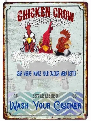 Chicken Crow Soap Wash Your Clucker Tin Sign make it better Novelty Fun Humorous