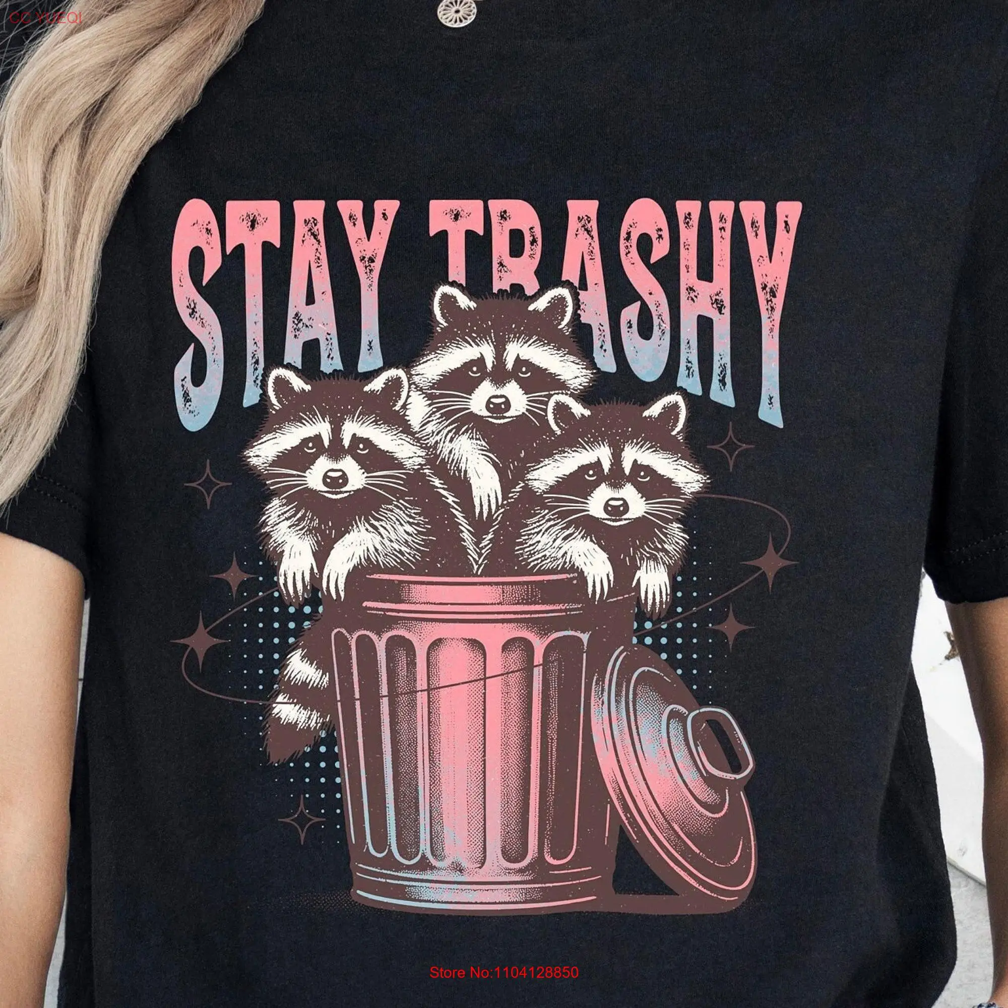 Racoon T Shirt Stay Trashy Retro Funny Raccoon squad Meme Lover  long or short sleeves