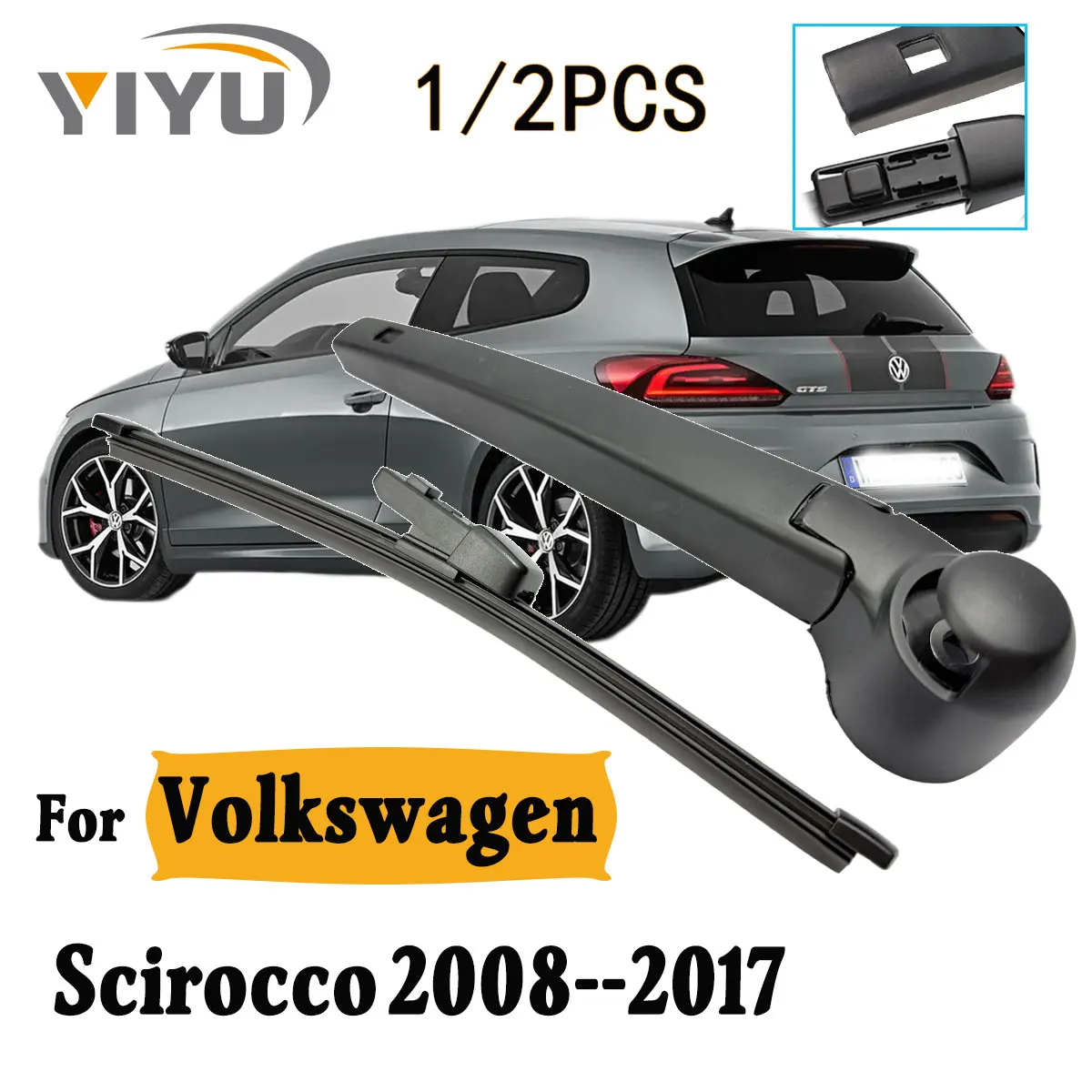 1/2PCS Hinten Wischer Klinge Wischer Arm Für Volkswagen Scirocco 2008--2017 Windschutzscheibe Windschutz Sauber Heckklappe Fenster auto Regen Pinsel