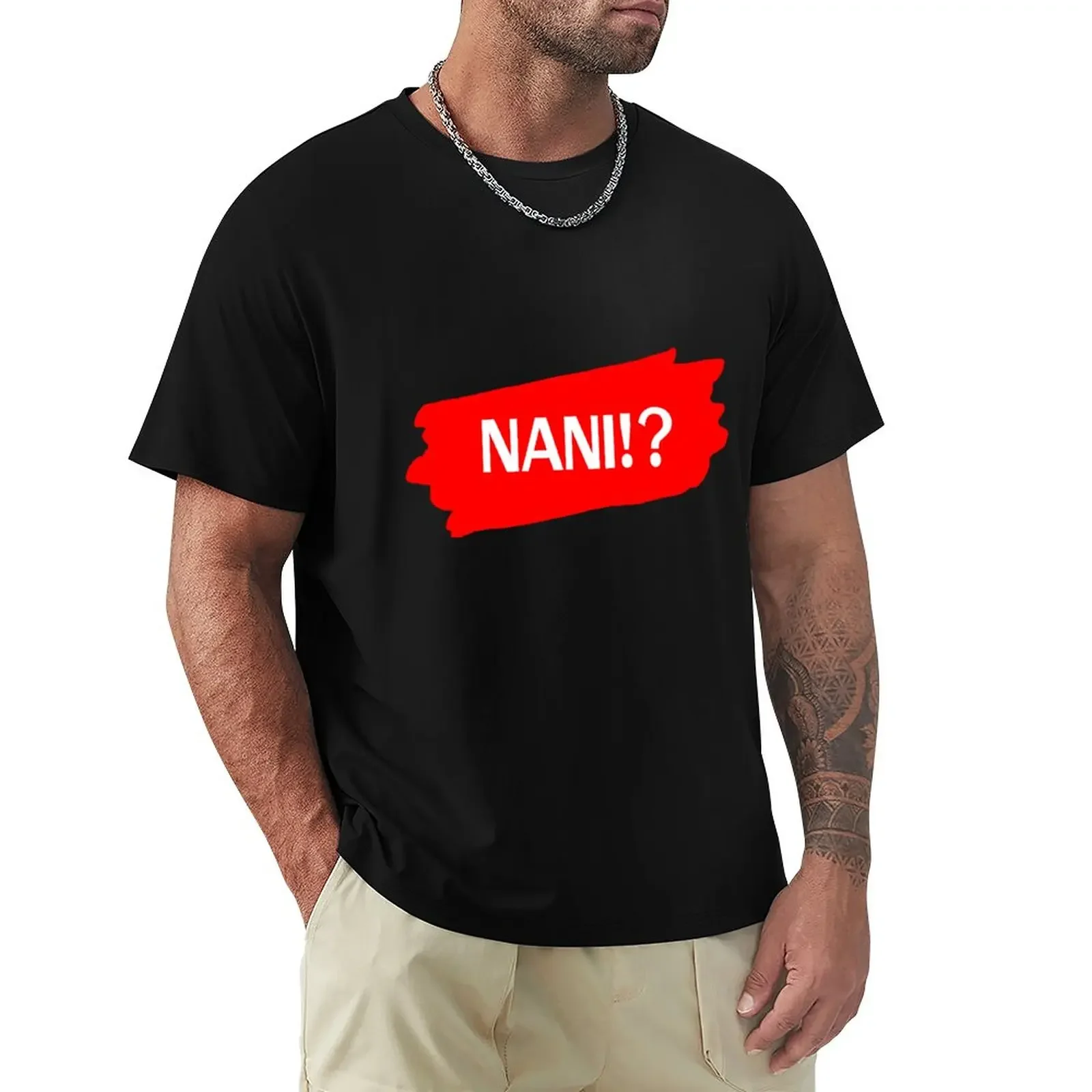 NANI!? T-Shirt sports fans shirts graphic tees funnys fruit of the loom mens t shirts