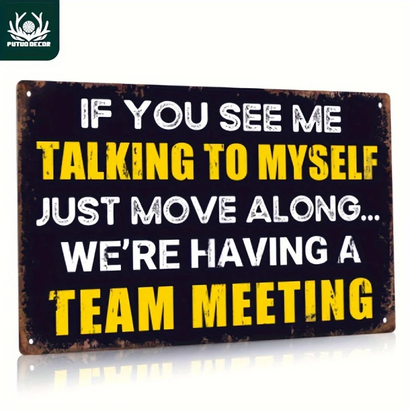 بطاقة اقتباسات مضحكة للاجتماعات في مكان العمل - "إذا ترى لي تتحدث مع نفسي..." - ديكور مكتب عتيق #1