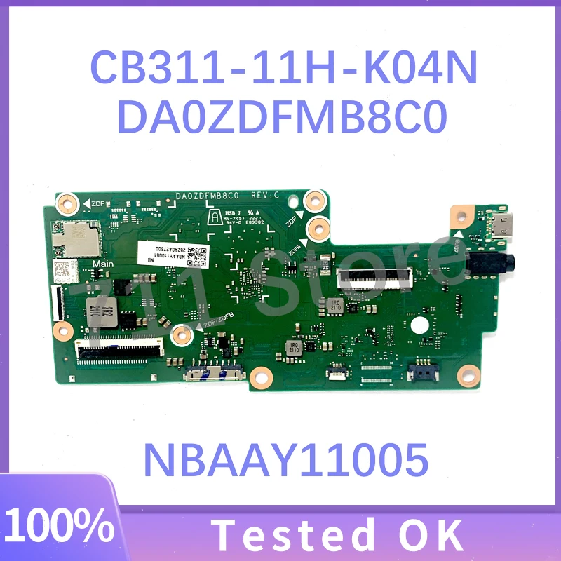 Acer Chromebook,da0zdfmb8c0,nbaay11005,nb.aay11.005用のノートブックマザーボード,高品質,CB311-11H-K04N, 100% テスト済み