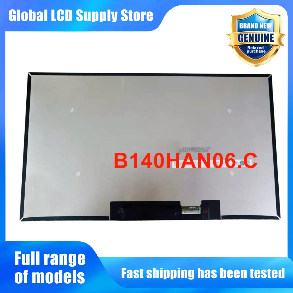 B140HAN06.C 14.0 inch Laptop Lcd Screen Fhd Ips Panel Non-touch Version Wled Backlit for Notebook Repair Replacement Assembly