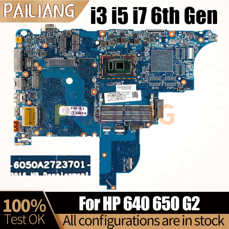 

For HP 640 650 G2 Notebook Mainboard 6050A2723701 I3-6100U I5-6200U I7-6600U 840716-601 Laptop Motherboard Full Tested