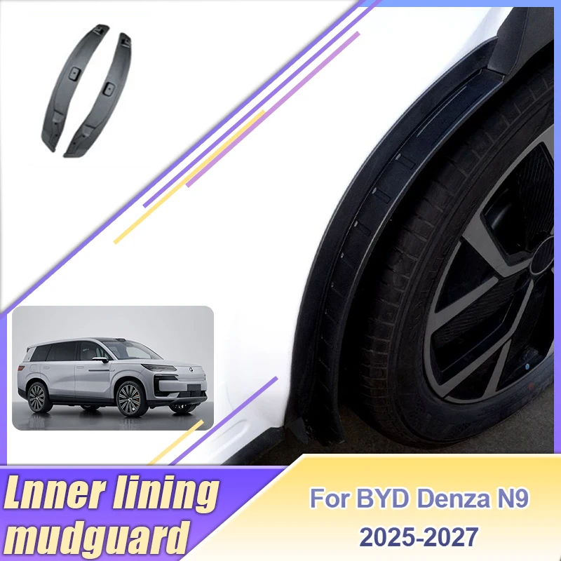 

Car Mudguards 2PCS For BYD Denza N9 2025 2026 2027 Anti-splash Mud Guards Rear Wheel Liner Fender Flares Auto Tools Accessories