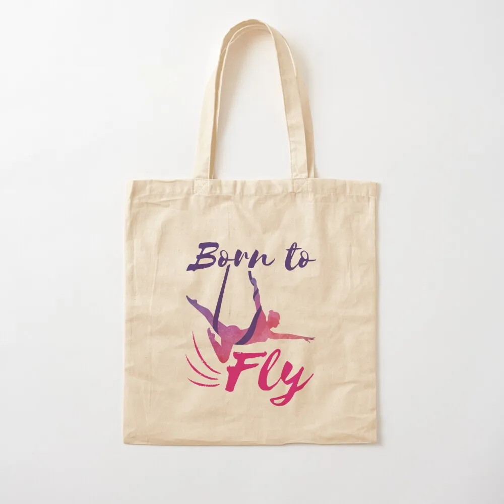 

Aerial Yoga Silks Born to Fly Tote Bag Shopper handbag Big bag women Women's bags Canvas Tote Bag