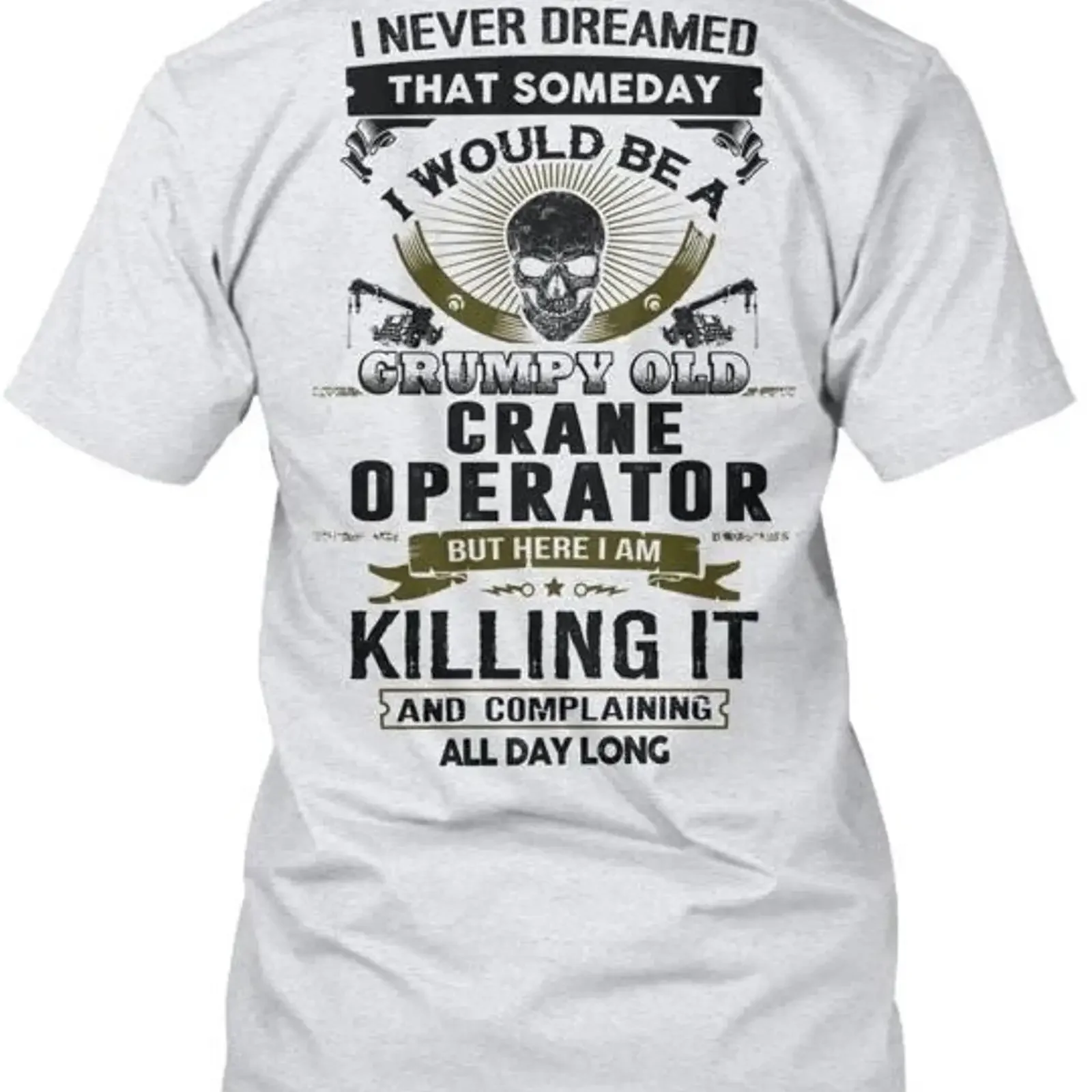 Crane Operator T Shirt Made in USA Sizes S to 5XL vintage Washed Stylish Versatile Stretched streetwear Unisex graphic