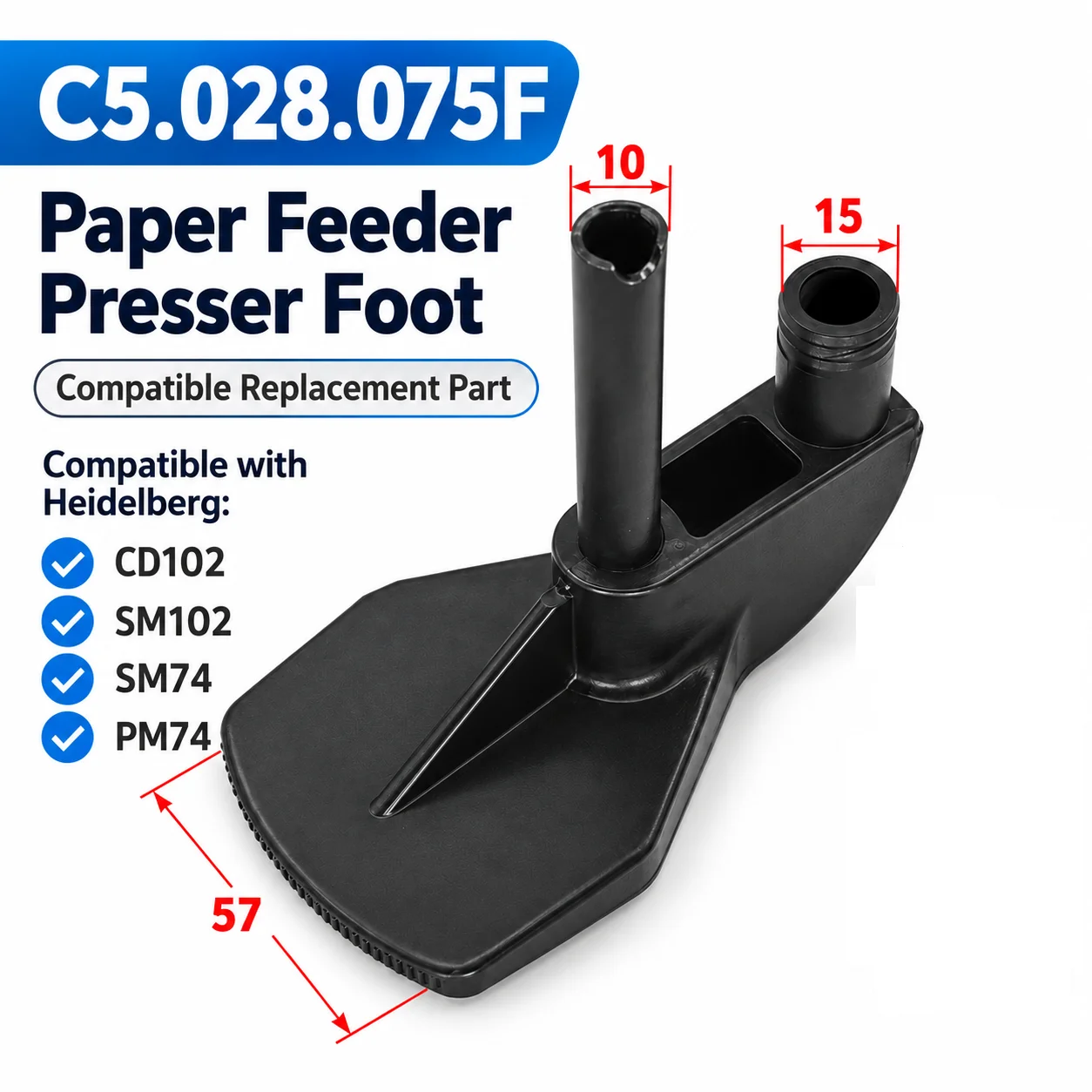 Pied presseur d'alimentation en papier Heidelberg C5.028.075F pour machines d'impression offset CD102 SM102 SM74 PM74
