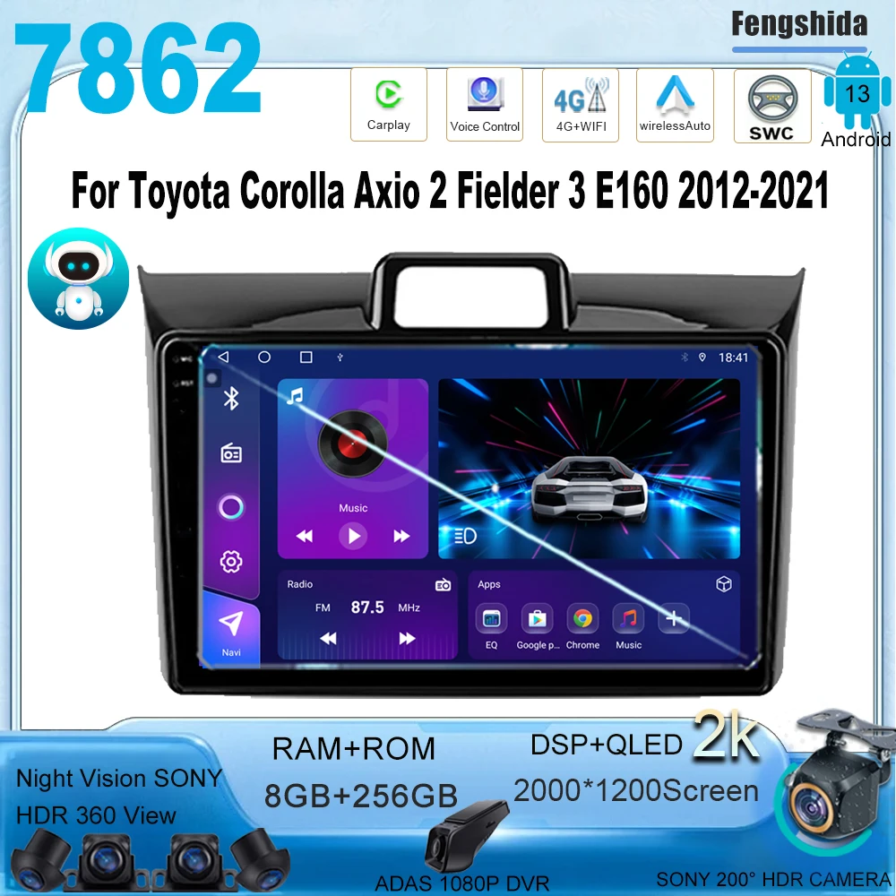 

Android13 For Toyota Corolla Axio 2 Fielder 3 E160 2012-2021 Multimedia Car Player Auto Radio Stereo 7862 CPU GPS Navigation DVD