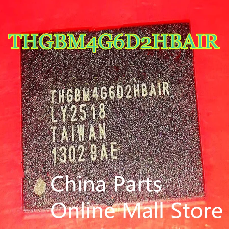 

THGBM4G6D2HBAIR memory THGBMAG5A1JBAIR D9PZQ THGBMJG6C1LBAU7 THGBMG6D1KBAIL K4UCE3Q4AA-MGCL K4UCE3Q4AB-MGCL THGBM5G5A1JBAIR