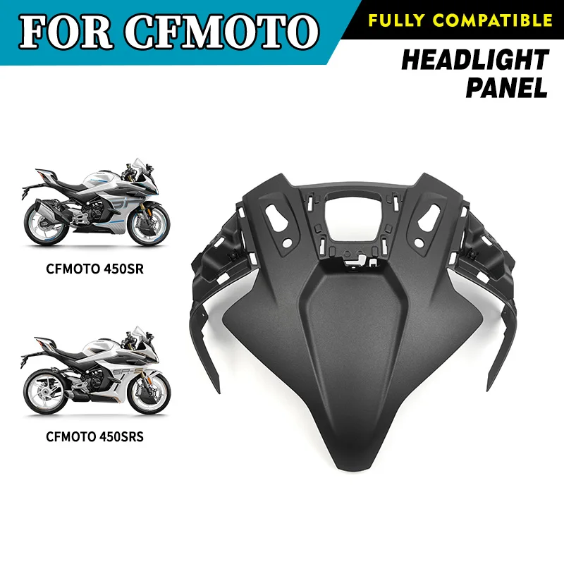 

FOR CFMOTO Headlight Panel 450SR 450SRS CF400-6 450 SR Headlamp Panel Plate Guard Motorcycle Accessories Original Parts