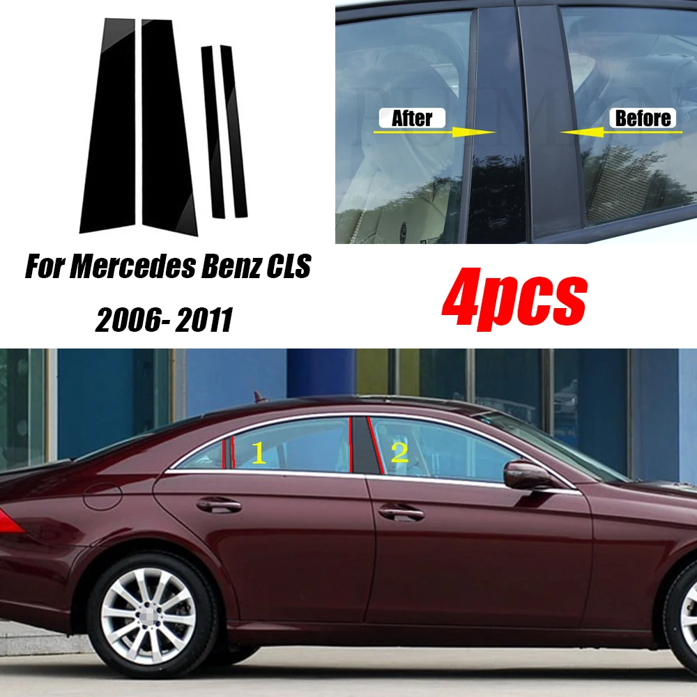 

New Arrival Hot 4PCS Polished Pillar Posts Fit For Mercedes Benz CLS 350 500 2006 - 2011 Window Trim Cover BC Column Sticker