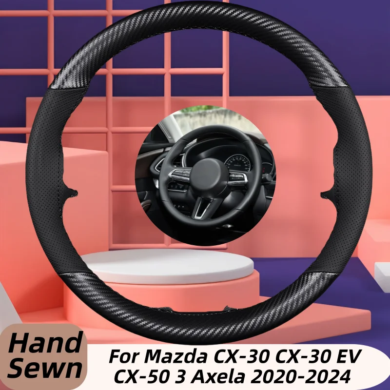 

Hand-Sewn Genuine Leather Car Steering Wheel Cover For Mazda CX-30 CX-30 EV CX-50 3 Axela 2020-2024 Car Interior Accessories