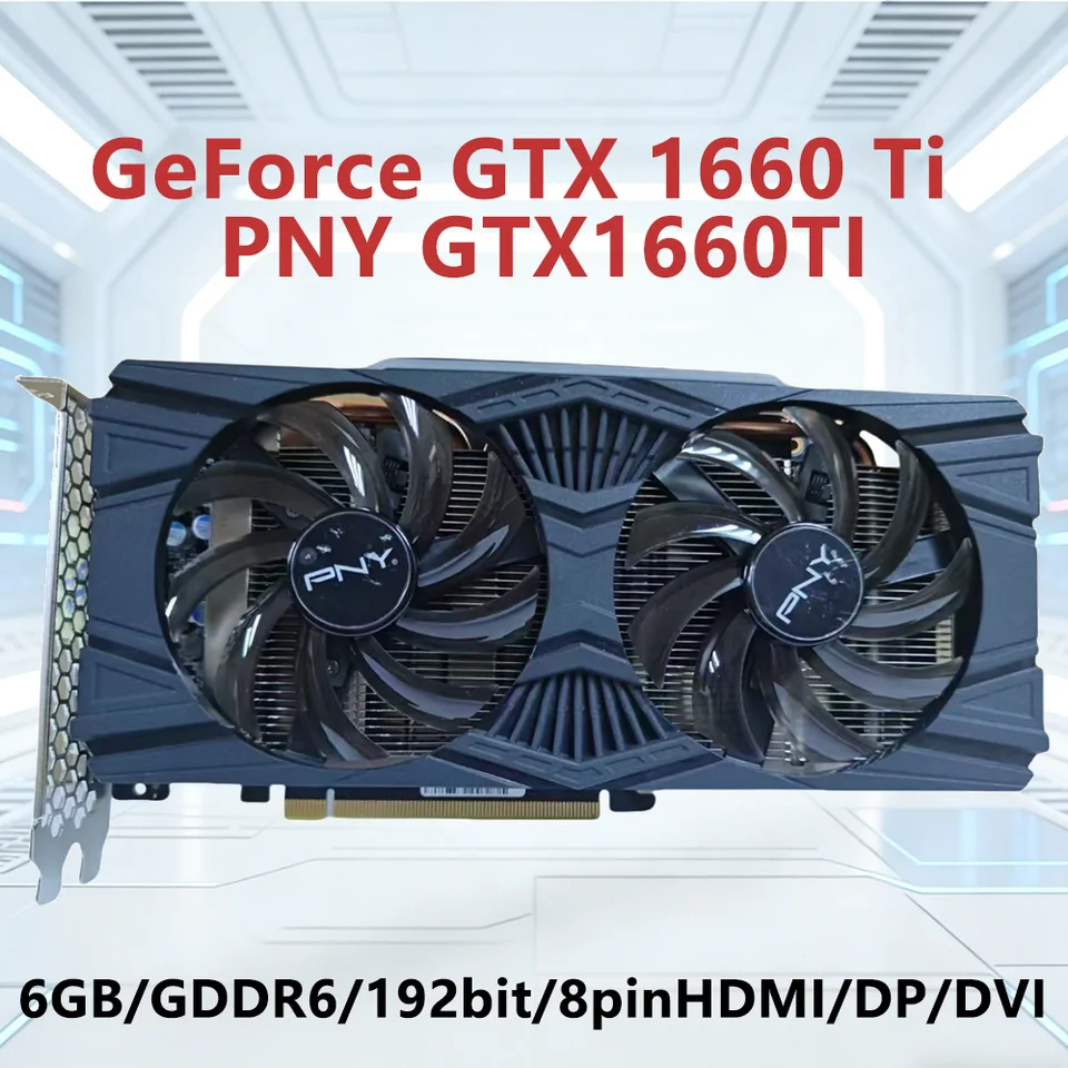 PNY GeForce GTX 1660 Ti 6GB GDDR6 192bit Game Graphics Card