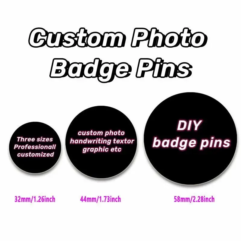 32/44/50/58mm Custom Personalized Round Brooches Custom Photo Handwriting Text or Graphic Lapel Pins Custom Badges Accessory
