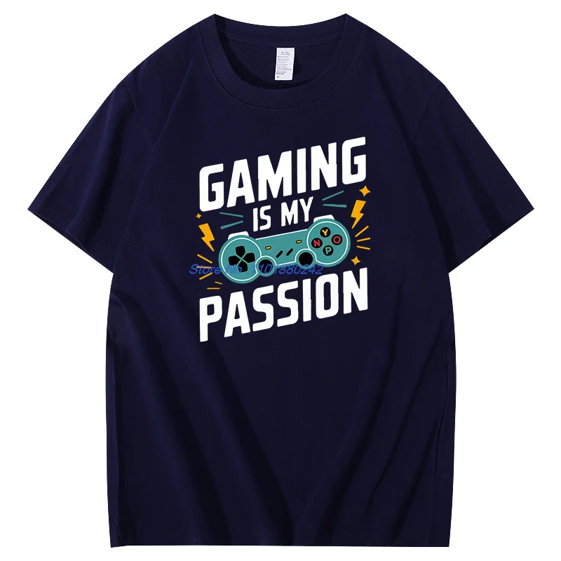 

Gaming Is My Passion Funny Best Gamer T Shirt New Shirts And T-Shirts Summer Tops T-Shirt New Arrival Goods Men's Cotton T-Shirt