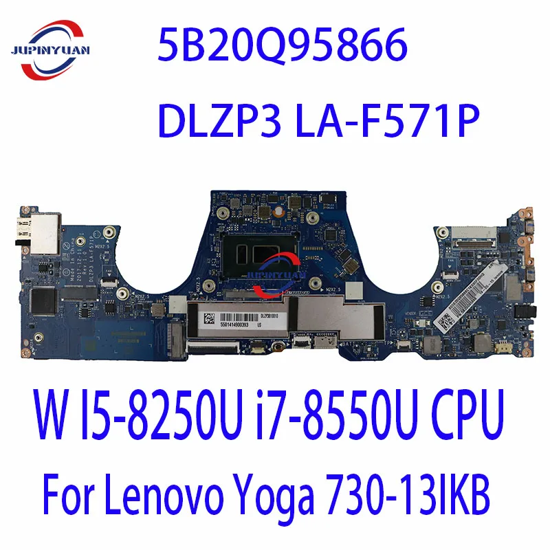 5B20Q95866 DLZP3 LA-F571P For Lenovo Yoga 730-13IKB Laptop Motherboard W I5-8250U i7-8550U CPU 100% Tested