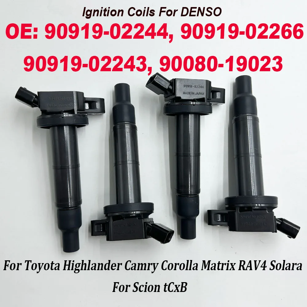 4PCS For DENSO Ignition Coils 90919-02244 90919-02266 90919-02243 90080-19023 For Toyota Camry Highlander RAV4 Corolla Matrix