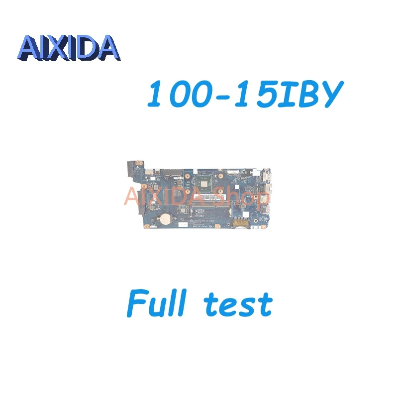 

AIXIDA AIVP1 AIVP2 LA-C771P Laptop Motherboard For Lenovo IdeaPad 100-15IBY Main board N2840 CPU onboard DDR3L full tested