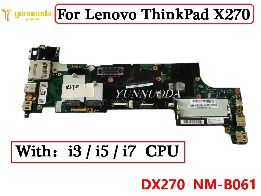 

DX270 NM-B061 For Lenovo ThinkPad X270 Laptop Motherboard Wtih i3 i5 i7 6th 7th CPU 100% Tested