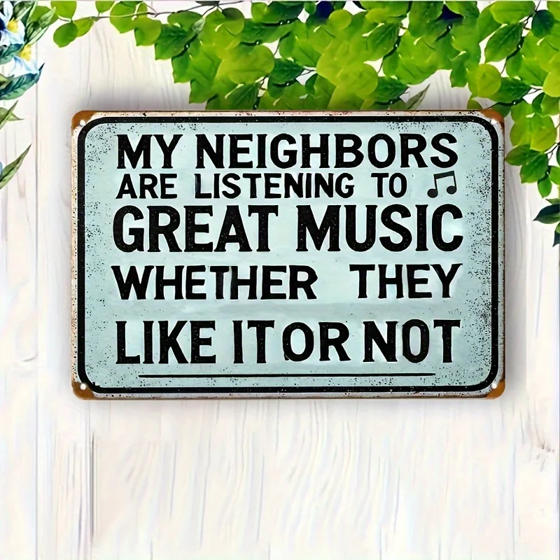 مسطح ثنائي الأبعاد، قطعة واحدة من الألومنيوم مسطح ثنائي الأبعاد مضحك 'جارتي يستمعونون إلى الموسيقى العظيمة' لافتة معدنية عتيقة #2
