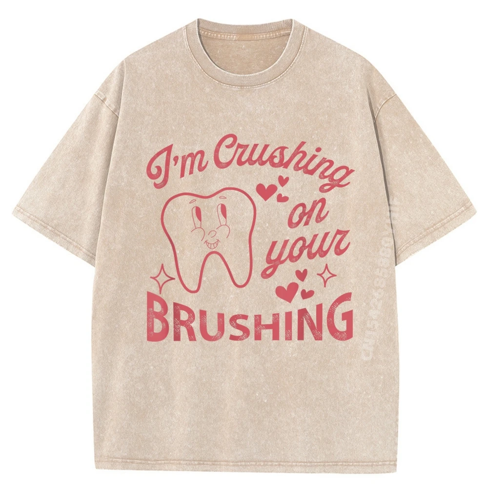 

Funny Retro I Im Crushing On Your Brushing Dentist Valentine Plus Size Men Clothing Retro Washed Tops Tees Valentines Day