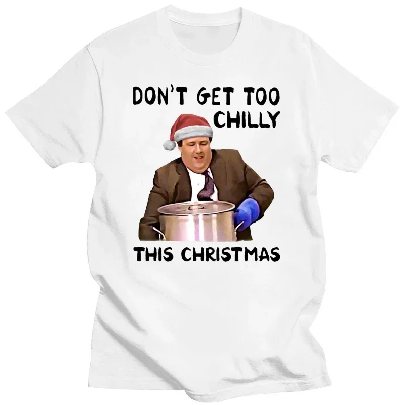 Men Funny T Shirt Fashion tshirt Don't Get Too Chilly This Christmas Kevin Malone Version Women t-shirt