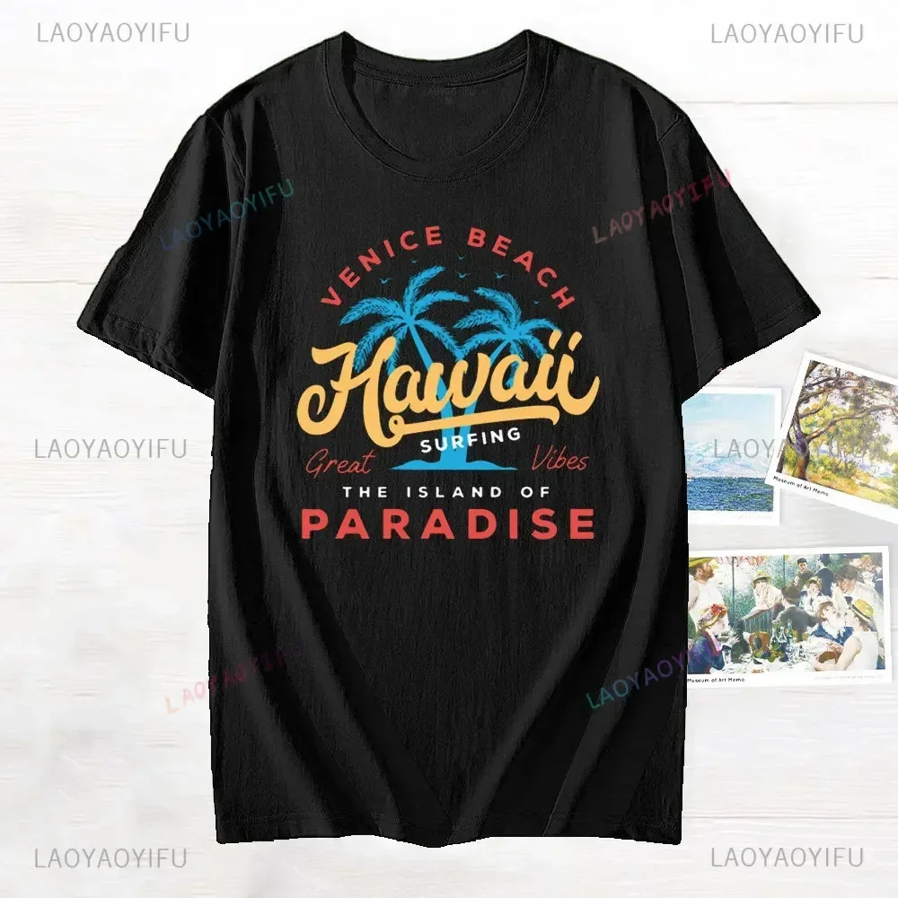 Hawaii Surfing Venice Beach The Island of Paradise Women Tee Personality Trend Clothing Casual All-math Female Short Sleeve Tops