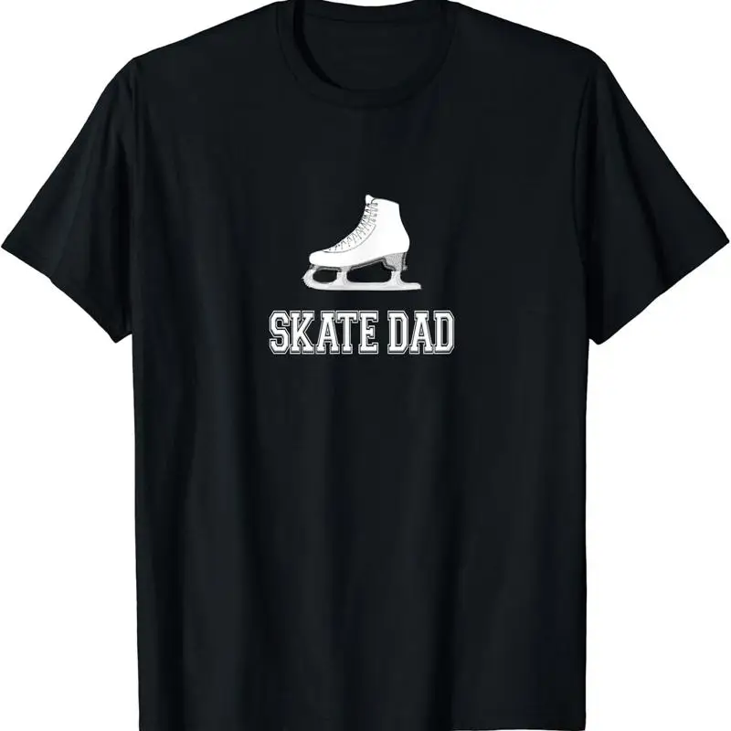 Skate Dad Rink Wear for Fathers of Figure Skaters Skating T Shirt
