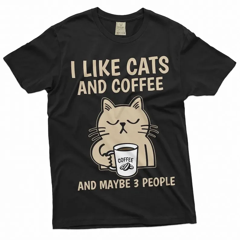 

Funny Coffee and Cats T-shirt I like cats coffee and maybe 3 people Christmas funny gift for her him