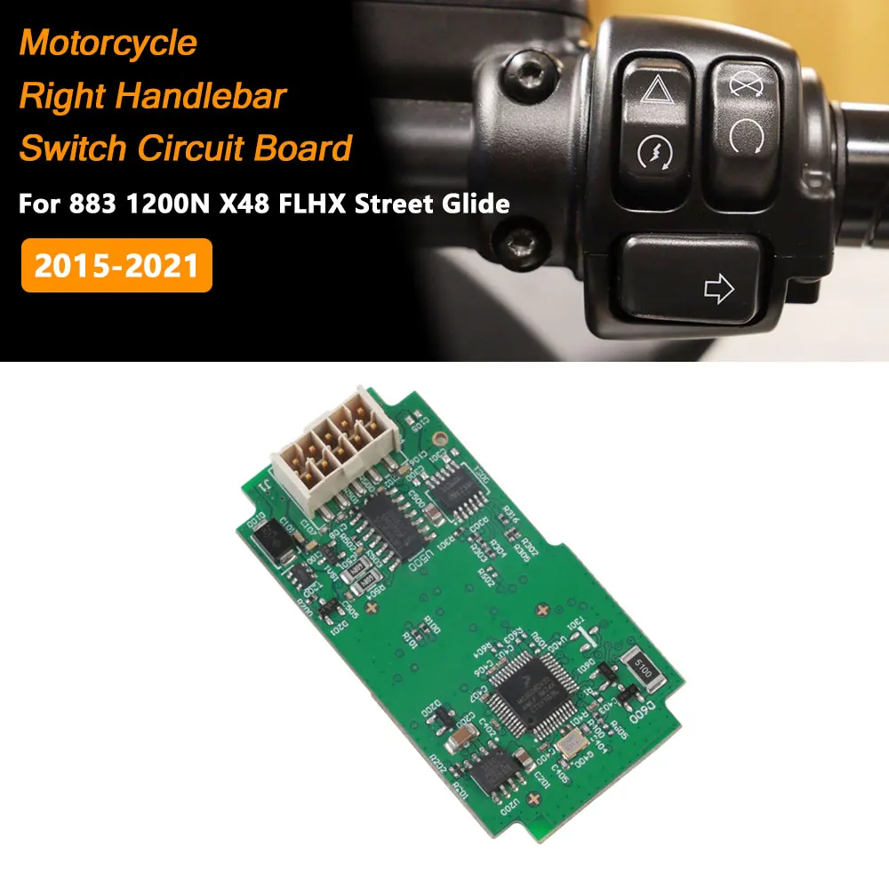 Motorcycle Right Handle Switch Circuit Board Handlebar Electric Control Module For 883 1200N X48 FLHX Street Glide 2015-2021