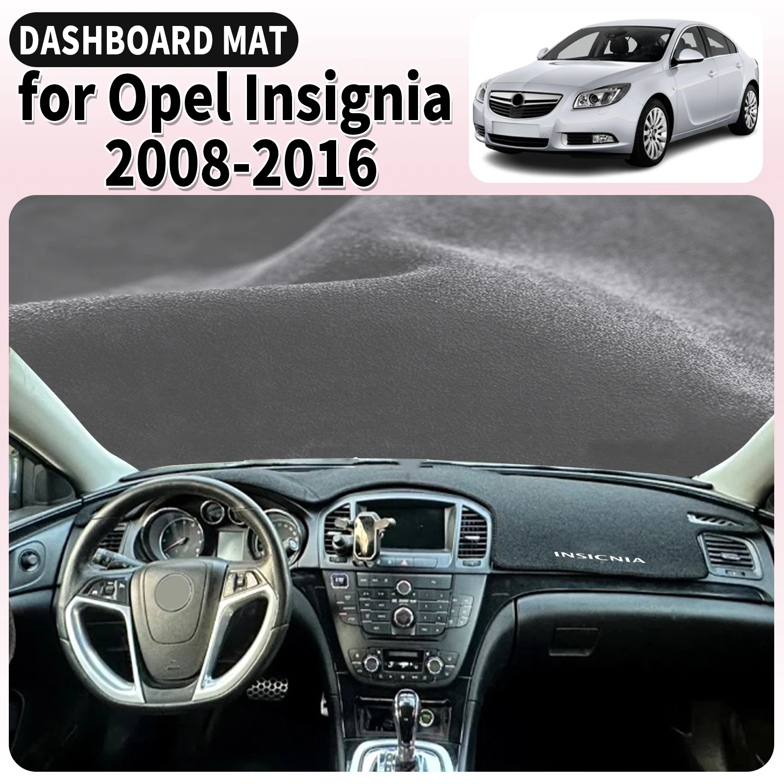 

fit for Opel Insignia A 2008 2009 2010 2011-2016 Car Dashmat Dashboard Cover Pad Accessories DashMat Sunshade Protective Carpet