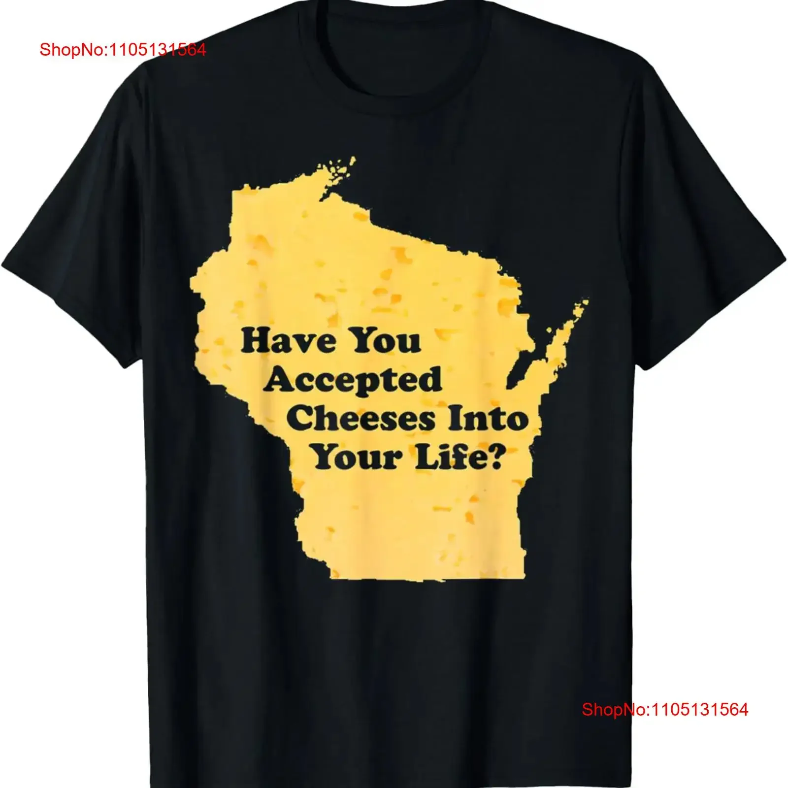 Have You Accepted Cheeses Into Your Life Funny Cheese Lover T Shirt  vintage Washed Unisex Comfortable Breathable fashion