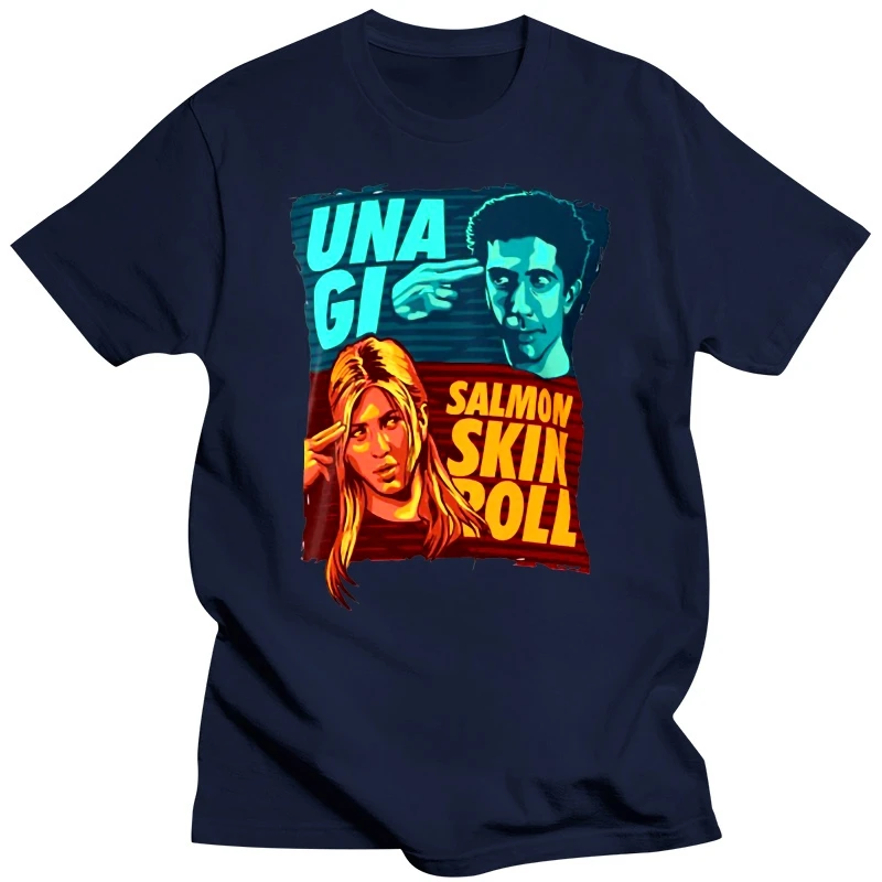 UNAGI - Salmon Skin Roll T Shirt rachel ross unagi salmon skin roll monica joey chandler phobey comedy