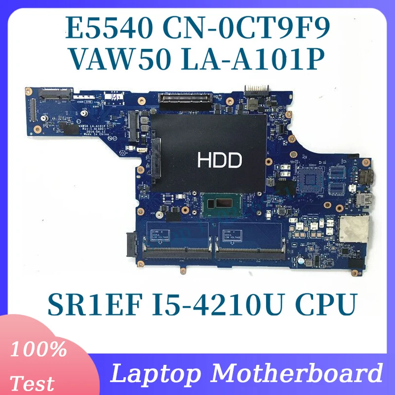 

CN-0CT9F9 0CT9F9 CT9F9 With SR1EF I5-4210U CPU Mainboard For DELL E5540 Laptop Motherboard VAW50 LA-A101P 100% Full Working Well