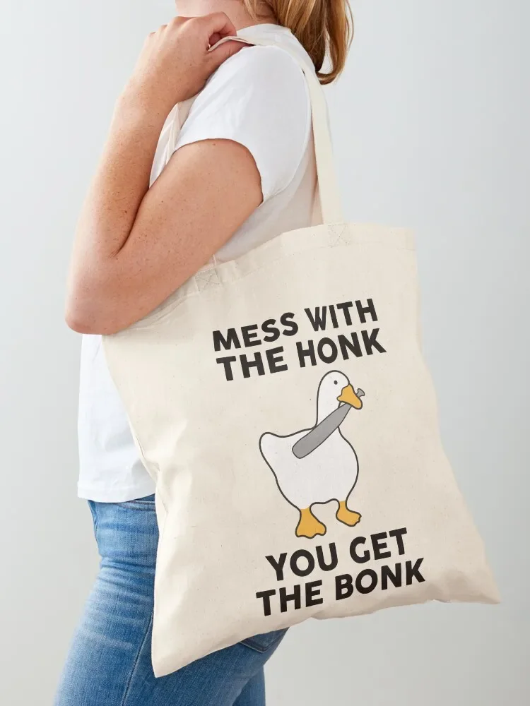 

Mess With The Honk You Get The Bonk Funny Goose Tote Bag bags for women Portable shopping bag shopping bag logo Cloth bags