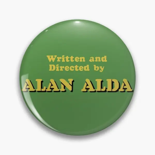 Written And Directed By Alan Alda  Soft Button Pin Badge Women Lover Fashion Collar Hat Brooch Creative Gift Jewelry Funny Metal