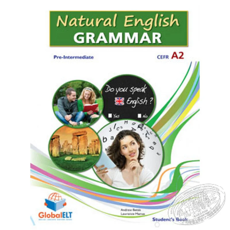 

Natural English Grammar 3 Preintermediate Selfstudy Edition Andrew Betsis Lawrence Mamas GLOBAL ELT 9781781641088 Book