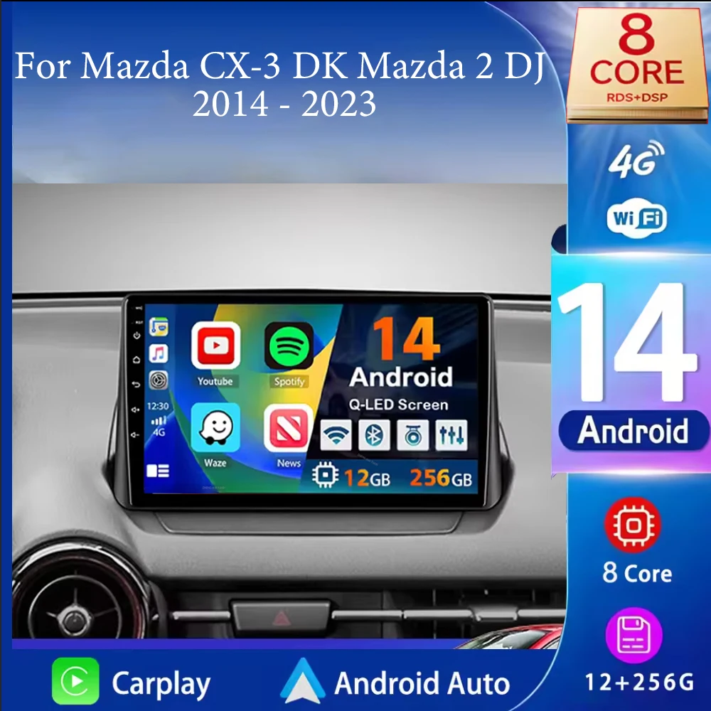 For Mazda CX-3 DK Mazda 2 DJ 2014 - 2023 Android 14 Carplay Auto Car Radio Multimedia Video Player Navigation GPS  No 2Din 2 Din