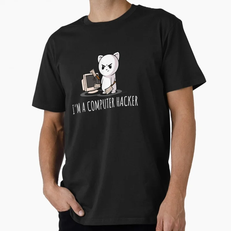 

I'm A Computer Hacker Funny Cybersecurity Gift t shirt for Programmer Software Developer Graphic Clothes All size tee S-6XL