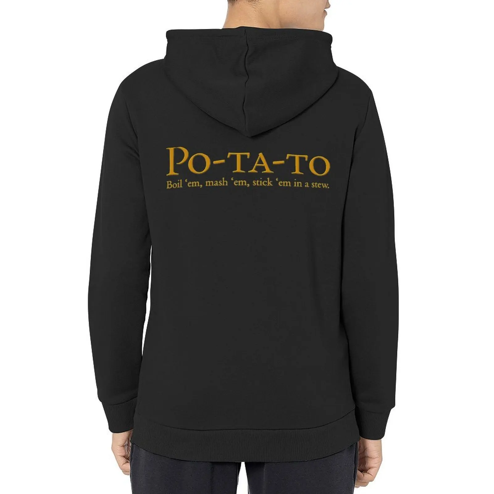 

Po ta to Boil em, mash em, Stick em in a stew Hoodie graphic t shirts men autumn clothes japanese style hoodie