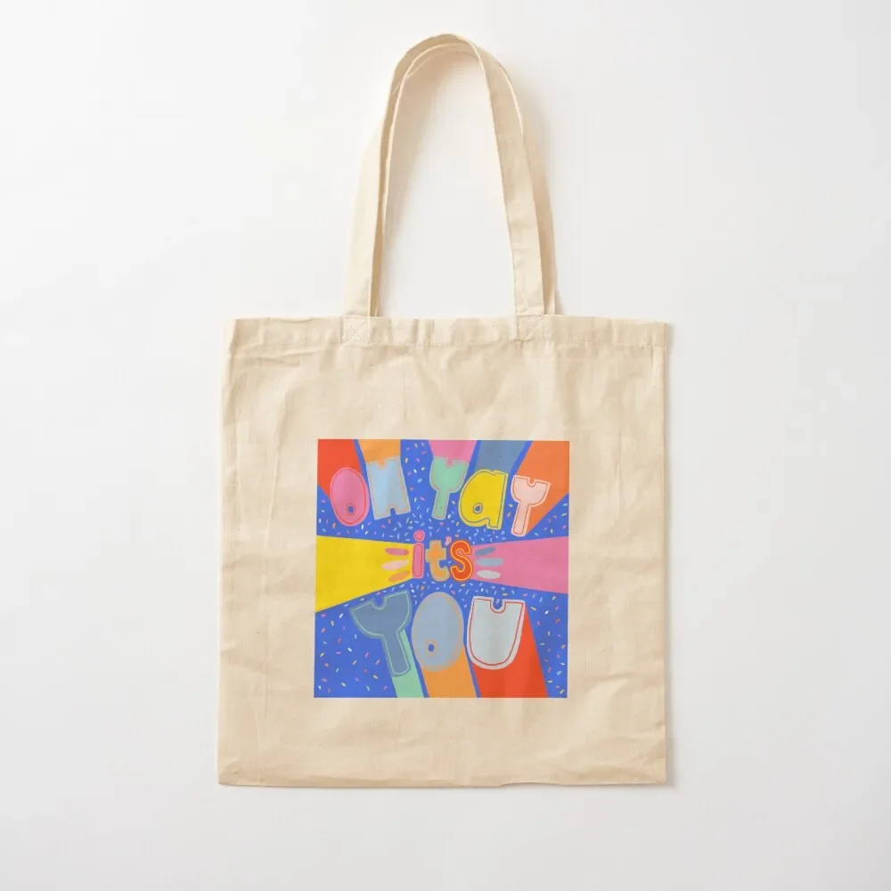 

2025 Oh Yah its You Tote Bag women bag Lady bag shopper women canvas casual
