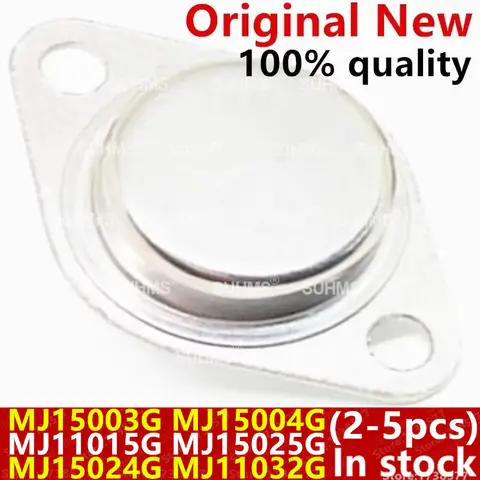 (2-5piecce) 100% New MJ15003G MJ15004G MJ11015G MJ15025G MJ15024G MJ11032G MJ15003 MJ15004 MJ11015 MJ15025 MJ15024 MJ11032 TO-3