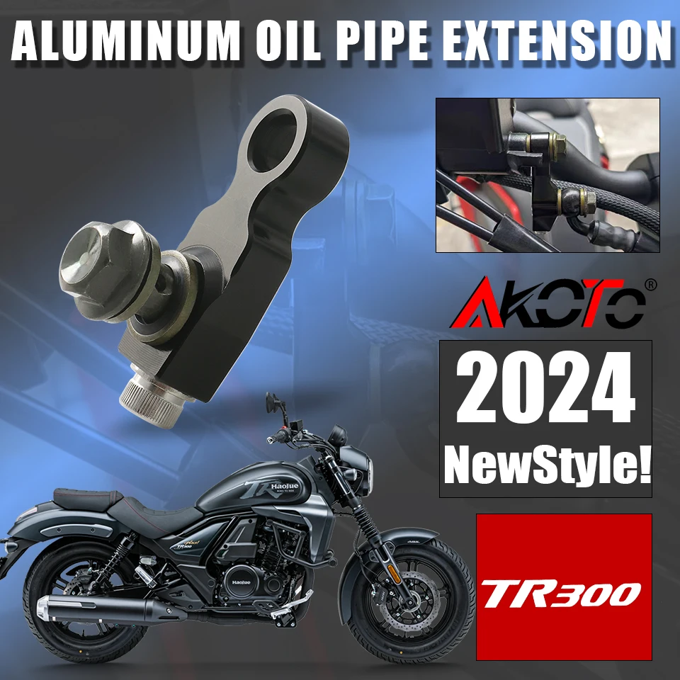 

FOR HaoJue TR300 TR 300 Extended oil pipe Parts Motorcycle CNC Aluminum Oil Pipe Extension Bracket Accessories Cover 2024 2025