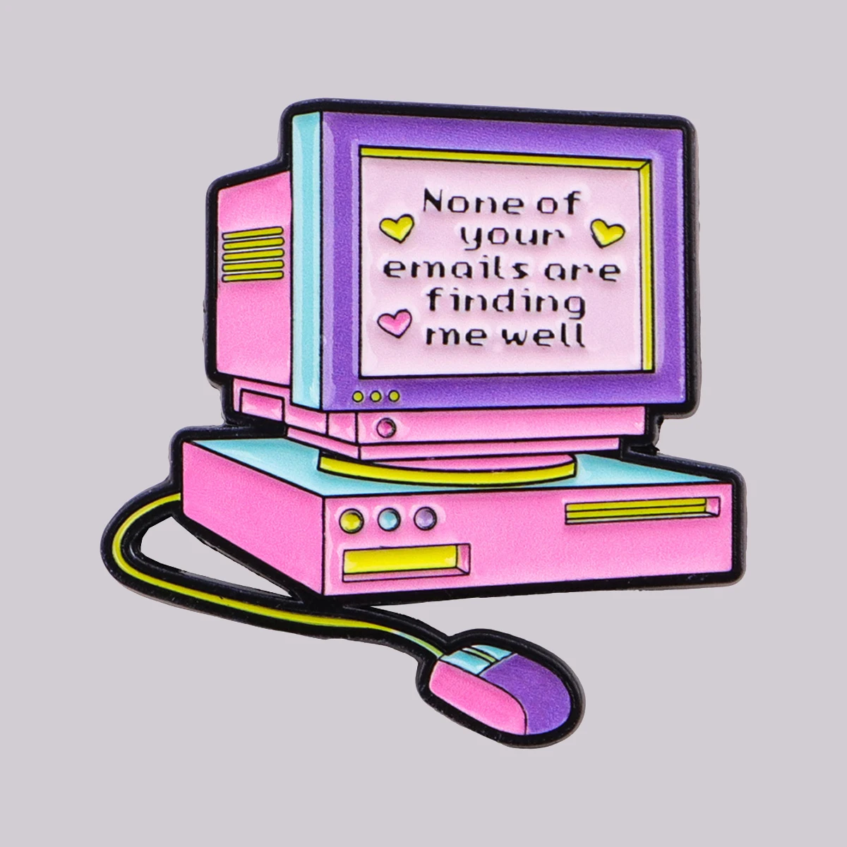 None of your emails are finding me well Enamel Pin Funny Quotes Brooches Lapel Badge Clothing Accessories Fashion Jewelry Gifts