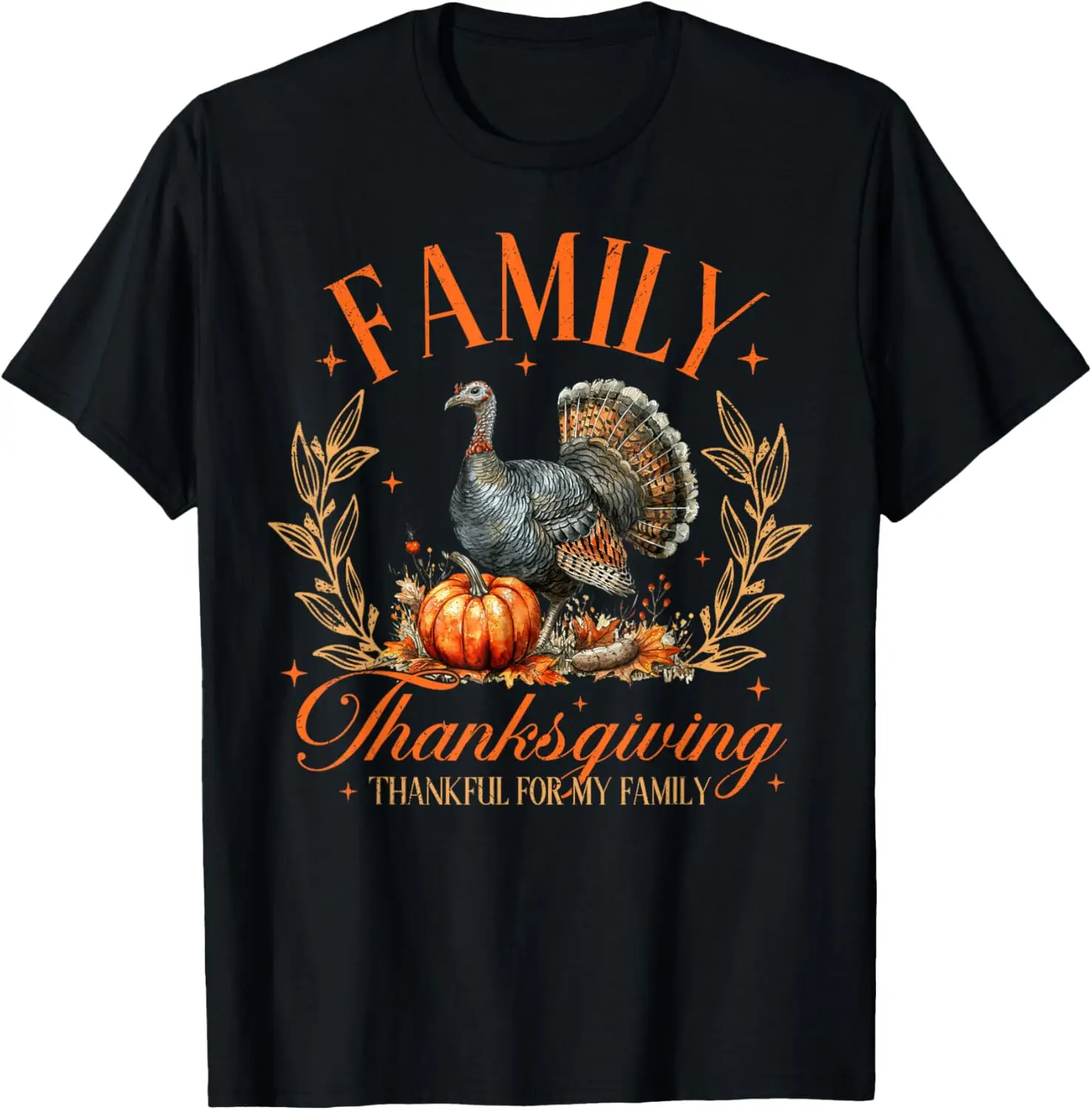 

Thanksgiving 2024 Thankful For My Family Group Autumn Turkey T-Shirt
