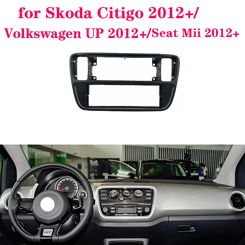 

1 Din Car Radio Fascia for VW UP for Seat Mii for Skoda Citigo 2012+ DVD Audio Adapter Frame Bezel Panel Installation Dash Kit