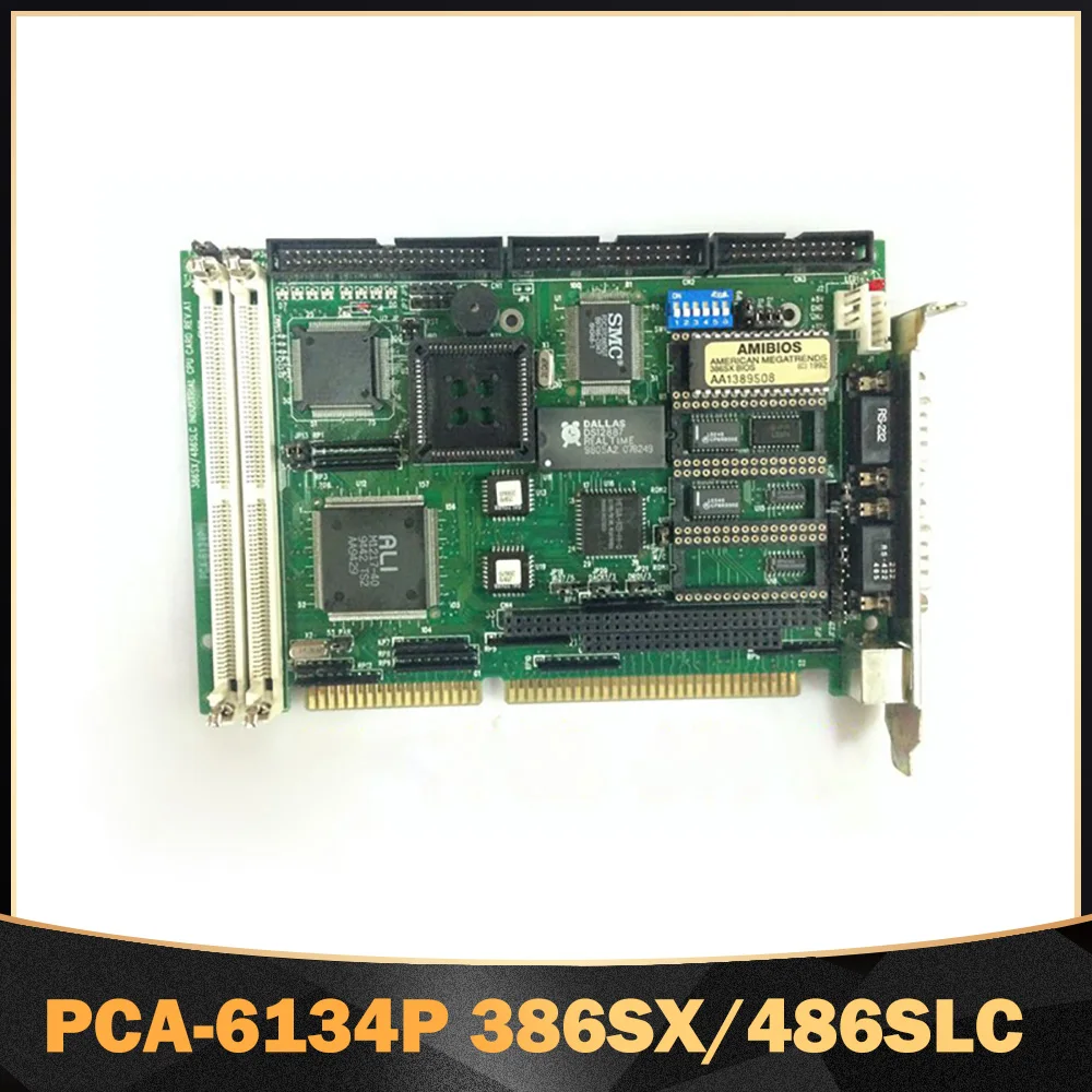 Original Disassembly Machine For Advantech Industrial Control Motherboard PCA-6134P 386SX/486SLC