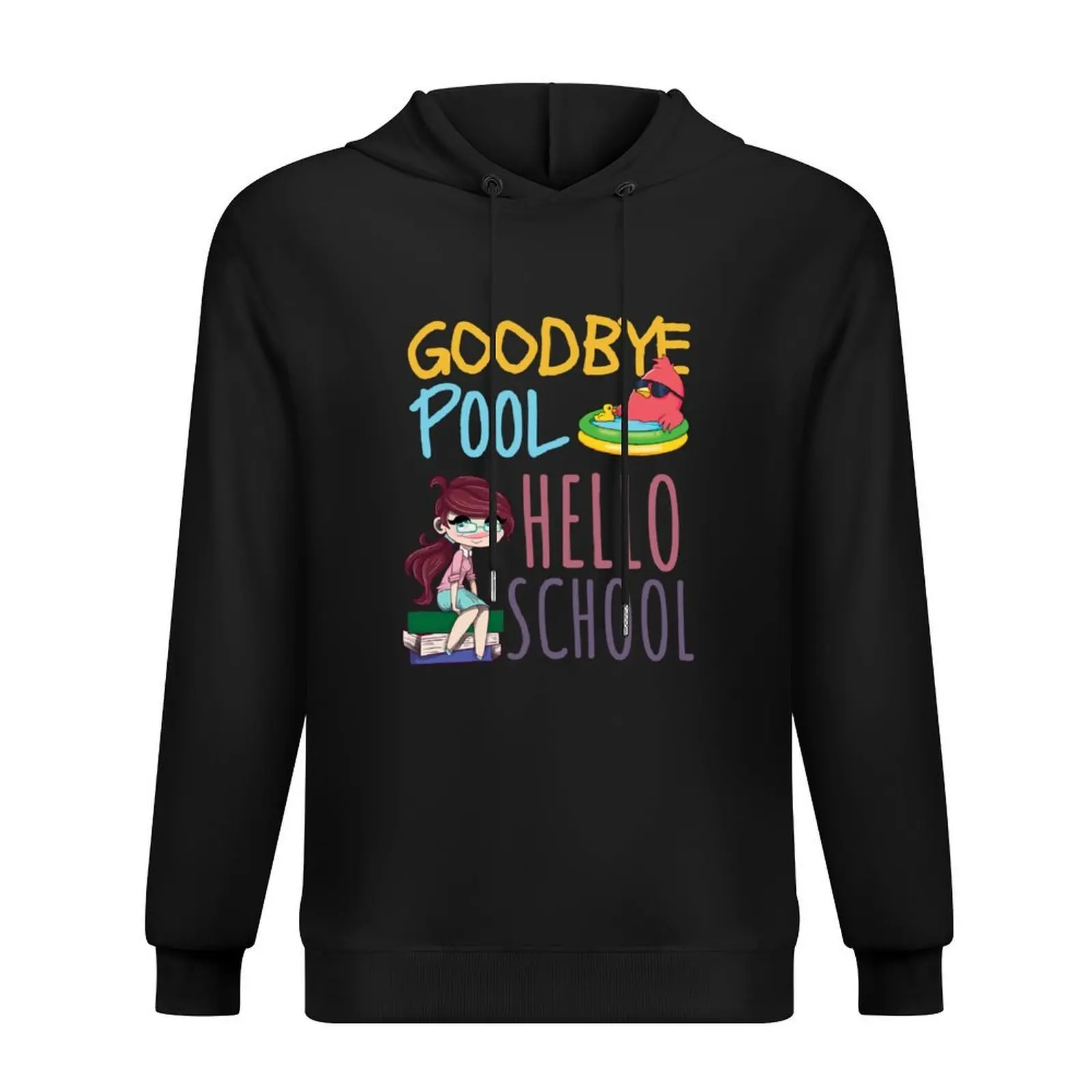 

Goodbye Pool Hello School, Funny Trendy Back To School Hoodie men wear mens clothes male clothes men's clothes graphic hoodie